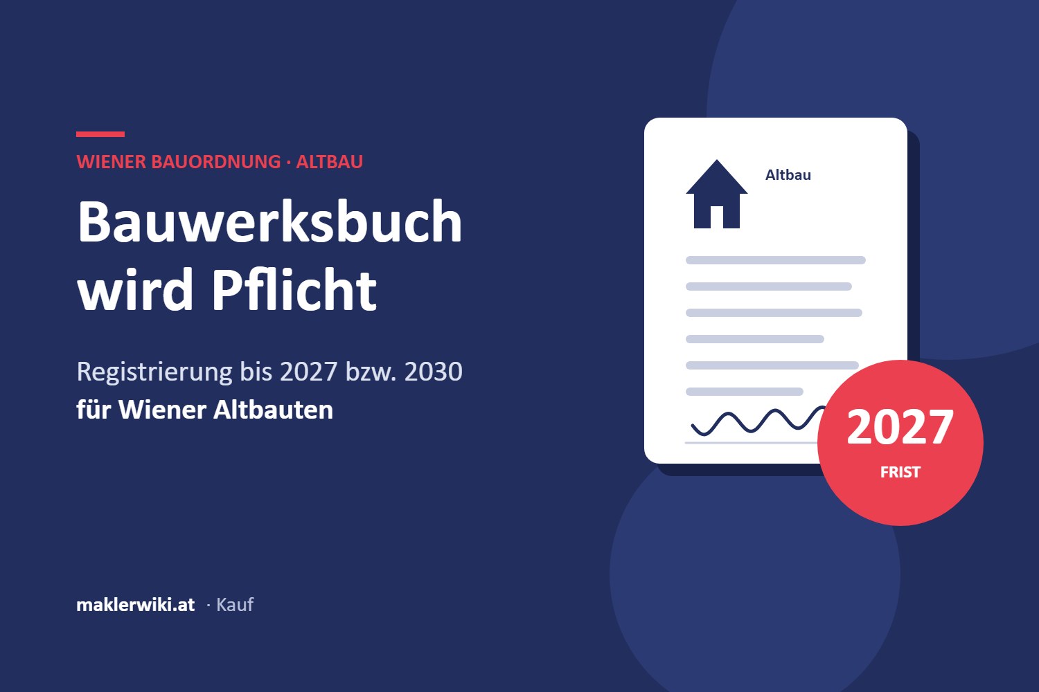 Bauwerksbuch-Pflicht für Wiener Altbauten: Registrierung bis 2027 bzw. 2030